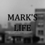 MARK’S LIFE (mod)